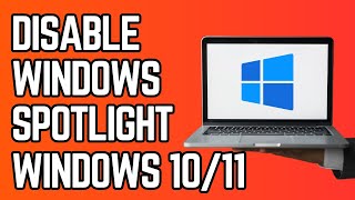 How to Disable Windows Spotlight on Windows 11 [upl. by Cadmann259]