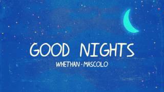 Whethan  Good Nights [upl. by Ileak71]