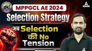 MPPGCL AE 2024Selection Strategy अब Selection की No Tension  By Abhinesh Sir [upl. by Mercuri440]