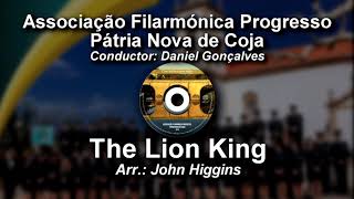 The Lion King  Arr John Higgins ♫ Pátria Nova de Coja Associação Filarmónica Progresso [upl. by Harri]