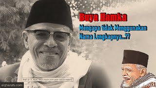 Buya Hamka  Mengapa tidak Menggunakan Nama Lengkapnya [upl. by Nnanerak]