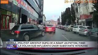 02 POLIȚIST ARESTAT DUPĂ CE A RĂNIT UN PIETON FIIND LA VOLAN SUB INFLUENȚA UNOR SUBSTANȚE INTERZIS [upl. by Acinomad]