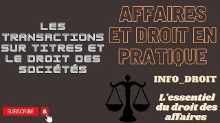 DROIT FINANCIER  Les transactions sur titres et le droit des sociétés [upl. by Orelia]