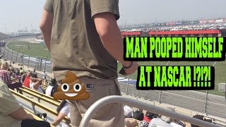 MAN POOPED HIMSELF AT NASCAR [upl. by Aliekat]