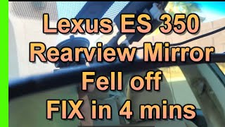 How to Reattach Lexus Rearview mirror that FELL OFF [upl. by Belloir]