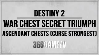 Destiny 2 All Ascendant Chests Curse Strongest War Chest Secret Triumph Guide  Solution [upl. by Imeon616]