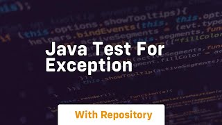 java test for exception [upl. by Dreher]