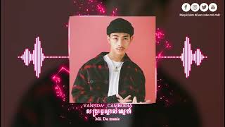 VANNDA  សង្រ្កាន្តស្គាល់ស្នេហ៍  SANGKRAN MAGIC  2024 [upl. by Enelyahs368]