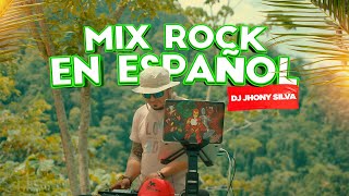 Mix Rock En Español  DJ JHONY SILVA Huicungo [upl. by Ling]