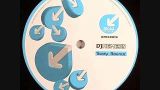 Dj Nemesis  Scary Bounce [upl. by Arehsat]