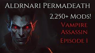 Skyrim Aldrnari 2250 Mods Sacrosanct Vampire Assassin  Permadeath  Episode 1  Azurael [upl. by Hctub]