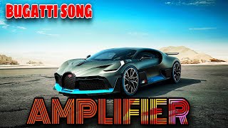 Imran Khans quotAmplifier 2019quot vs Bugatti divo  Bugatti Ka Gana  Bugatti Divo Song  BUGATTI SONG [upl. by Aara]