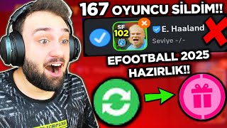 EFOOTBALL 2025 MOBİLE HAZIRLIK YAPTIK 167 TANE ÖZEL KART SİLDİM [upl. by Garreth]