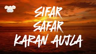 Sifar Safar  Karan Aujla LyricsampEnglish Translation [upl. by Ainessej]