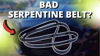 SYMPTOMS OF A BAD SERPENTINE BELT [upl. by Namsu]