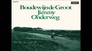 Boudewijn de GrootJimmy 1973 [upl. by Ozzie]