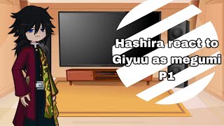 Hashira react to Giyuu as megumi P1Hashira\\GachaKNYGiyuuP1Shino [upl. by Stewart]