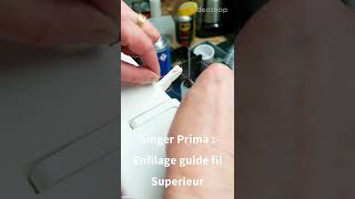 singer Prima  enfilage du guide fil superieur [upl. by Jane261]