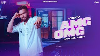 AMG OMG Official Video Vicky  Simar Kaur  Album  Road To Crore  Latest Punjabi Songs [upl. by Lienhard40]