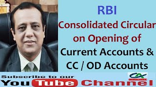 RBI Consolidated Circular on Opening of Current Accounts and CC  OD Accounts by Bank [upl. by Greeson]