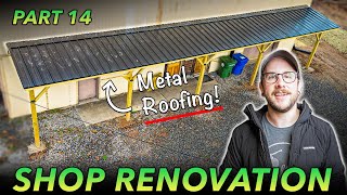 WORKSHOP RENOVATION 14  Metal Roofing Installation On The Porch Roof [upl. by Alor47]