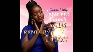 Darina Victry Laisse moi taimer  REMIX [upl. by Assiram]