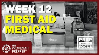 3 Month Preparedness Challenge  Week 12  First Aid and Medical [upl. by Modnar917]