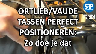 ORTLIEBVAUDE TASSEN PERFECT POSITIONEREN Zo doe je dat [upl. by Aihsined]