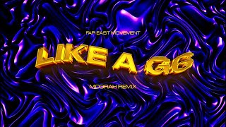 Far East Movement  Like A G6 MOORAH Remix [upl. by Dlnaod972]