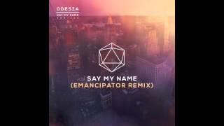 Say My Name feat Zyra Emancipator Remix [upl. by Jeffcott479]