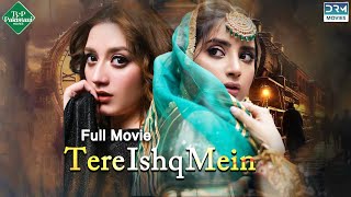 Tere Ishq Mein  تیرے عشق میں   Full Film  Momina Iqbal  Saboor Aly  Black Magic  CS1F [upl. by Novrej]