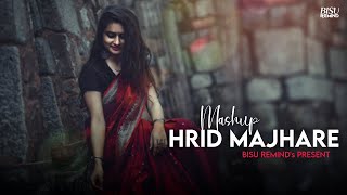 Hrid Majhare Mashup  Relax Folk Edit  Best Of Bangla Songs  BISU REMIND [upl. by Aldo440]