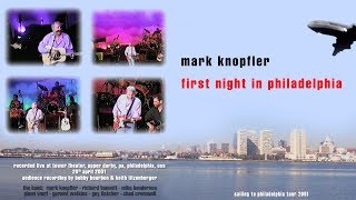 60 fps Mark Knopfler — 2001 — First night in Philadelphia [upl. by Burg245]