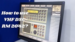 How to use VHF DSC RM 2042 GMDSS PRACTICALS [upl. by High]