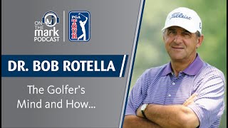 Dr Bob Rotella on Golf The Golfers Mind and How [upl. by Leraj119]