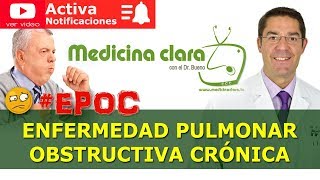 EPOC Enfermedad pulmonar obstructiva crónica Bronquitis Enfisema  Medicina Clara [upl. by Znerol521]