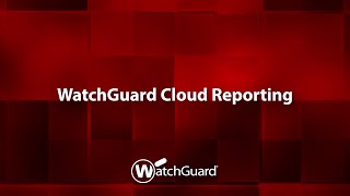 Demo WatchGuard Cloud Reporting [upl. by Mukul267]