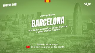 🔴 DIRECTO  Acto con Jorge Buxadé Juan Carlos Girauta e Ignacio Garriga en Barcelona nosvanaoir [upl. by Tacye323]