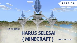 harus selasai  Minecraft  indonesia  Live Stream EndyKun part 28 [upl. by Eanom]