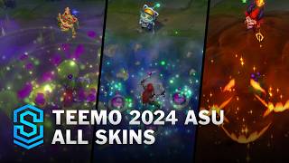 Teemo ASU 2024 All Skins  League Of Legends [upl. by Hudis]