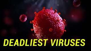 Top 10 Deadliest Viruses on Earth [upl. by Lennahc]