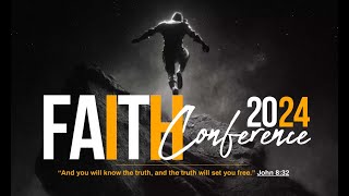 Faith Conference 2024 [upl. by Tillion]