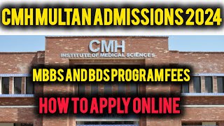 CMH MULTAN ADMISSIONS 2024  fees structure of MBBS and BDS CMH MULTAN how to apply online 🩺🩺 [upl. by Skier]