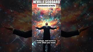 💥 NEVILLE GODDARD ❯ Consciousness as Reality 💖 [upl. by Nwhas]