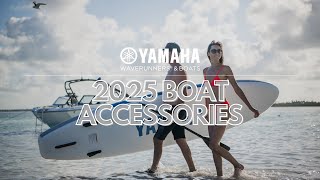 Yamahas 2025 Boat Accessories [upl. by Eldnar245]