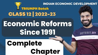 CBSE Class 12  Economic Reforms Since 1991 In One Shot  Indian Economic Development  Padhle [upl. by Orji]