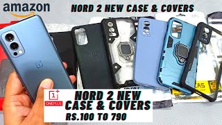 ⚡OnePlus Nord 2 Cases Nord 2 Official Cases Unboxing  Nord 2 New Case amp Back Covers ₹100 to ₹790 [upl. by Hnoj]