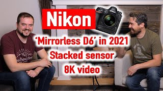 EXCLUSIVE  Nikon to deliver mirrorless Z9 in 2021 stacked sensor 8K video [upl. by Ojyram]