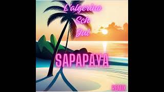 L’algerino x Sch x Jul Sapapaya Remix 2024 by Glux69 [upl. by Siri]