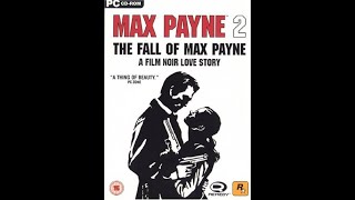 Max Payne 2 The Fall of Max Payne NO COMMENTARY 2 [upl. by Ulrica]